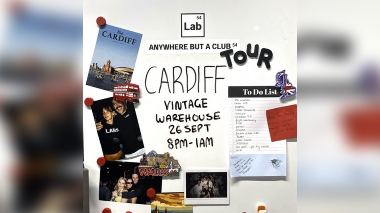 Lab54: Anywhere But A Club - Cardiff