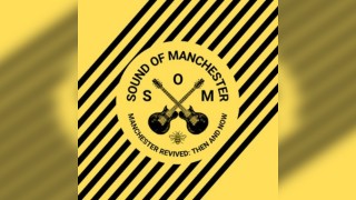 Sound Of Manchester Presents MANCHESTER REVIVED : MATINÉE