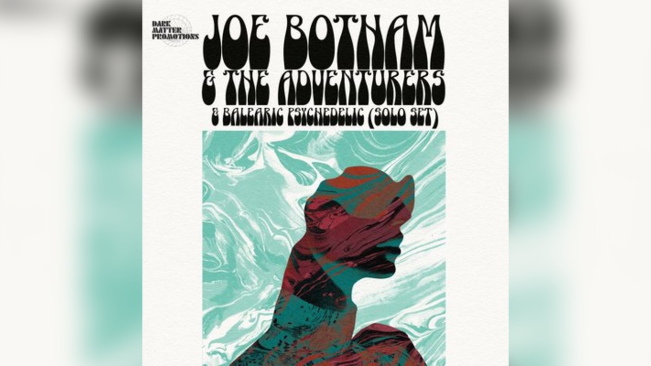 Dark Matter presents Joe Botham & The Adventurers