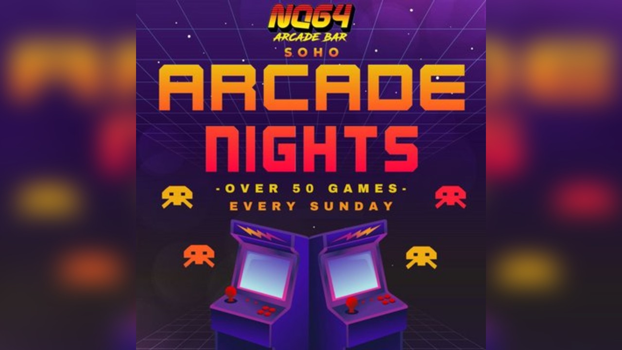 Arcade Nights at NQ64 Shoreditch - Every Sunday