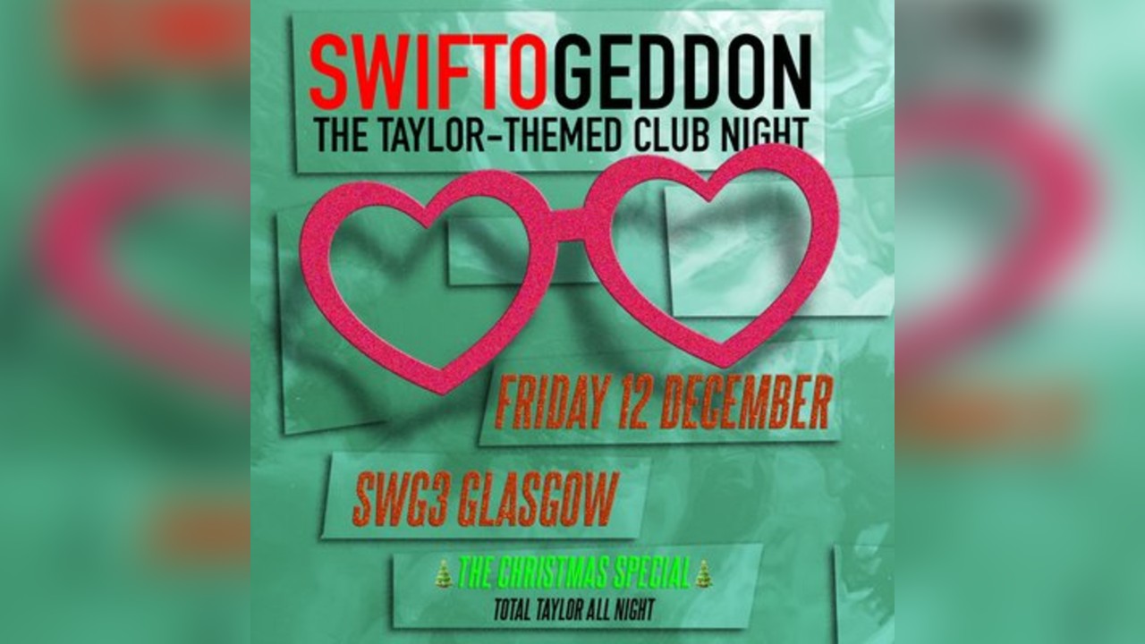 Swiftogeddon - The Taylor Themed Club Night