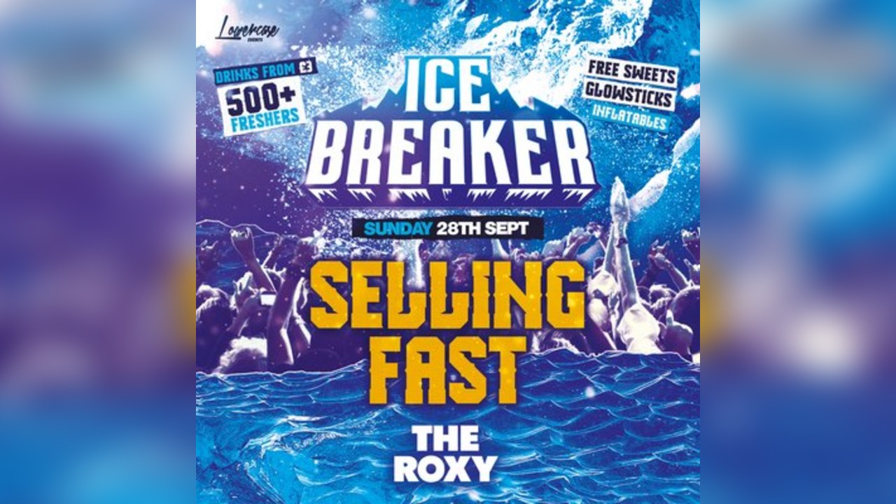 Freshers Icebreaker @ The Roxy