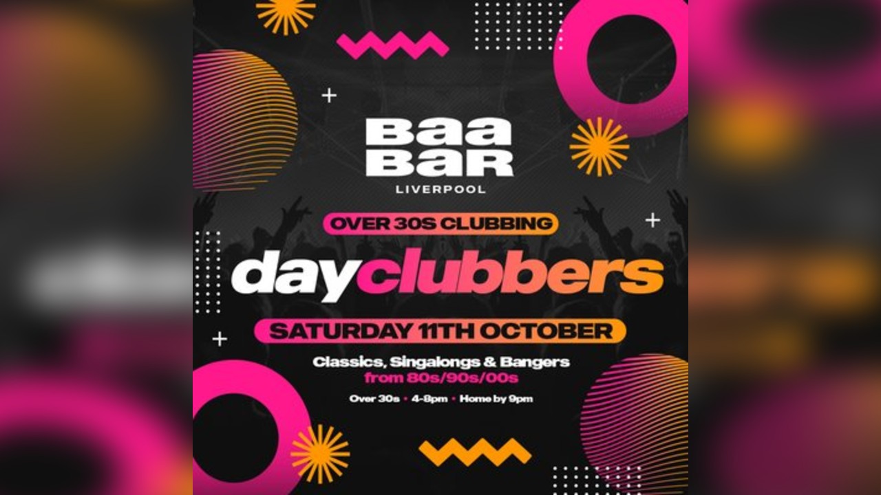 LIVERPOOL - DayClubbers: The Ultimate Day Party