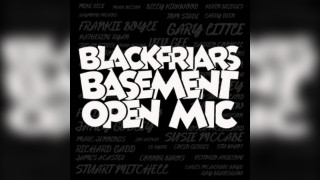 Blackfriars Basement Open Mic