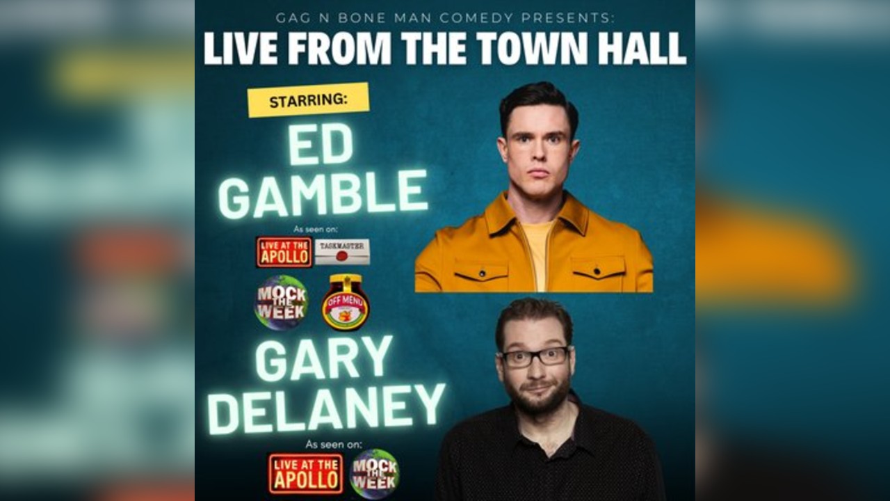 Ed Gamble, Gary Delaney & more Live at Huddersfield Town Hall