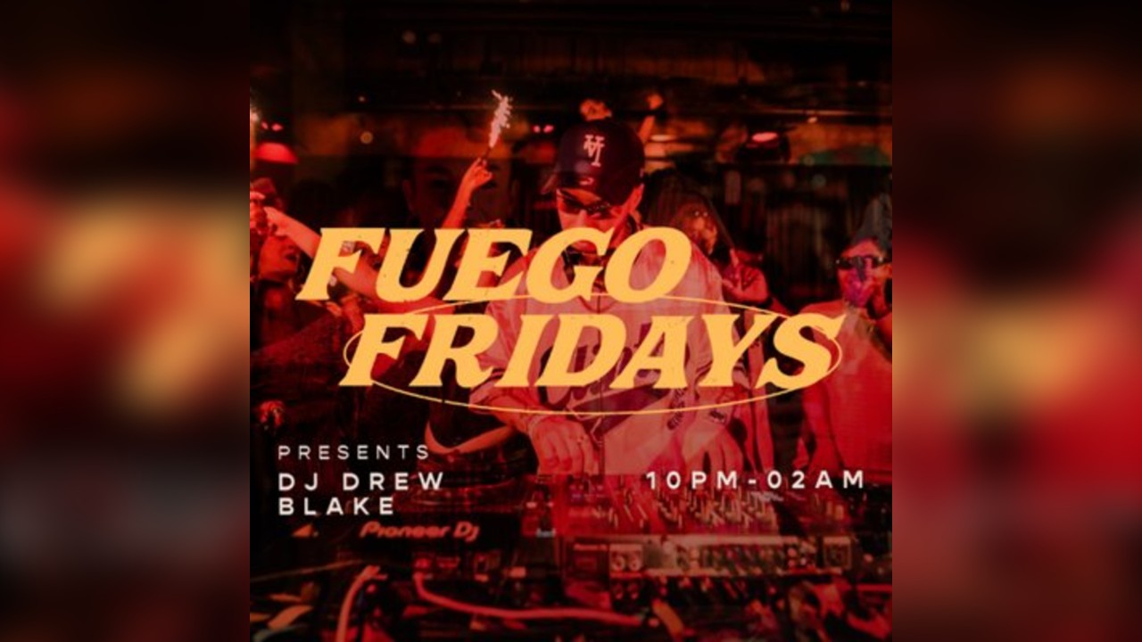Fuego Fridays