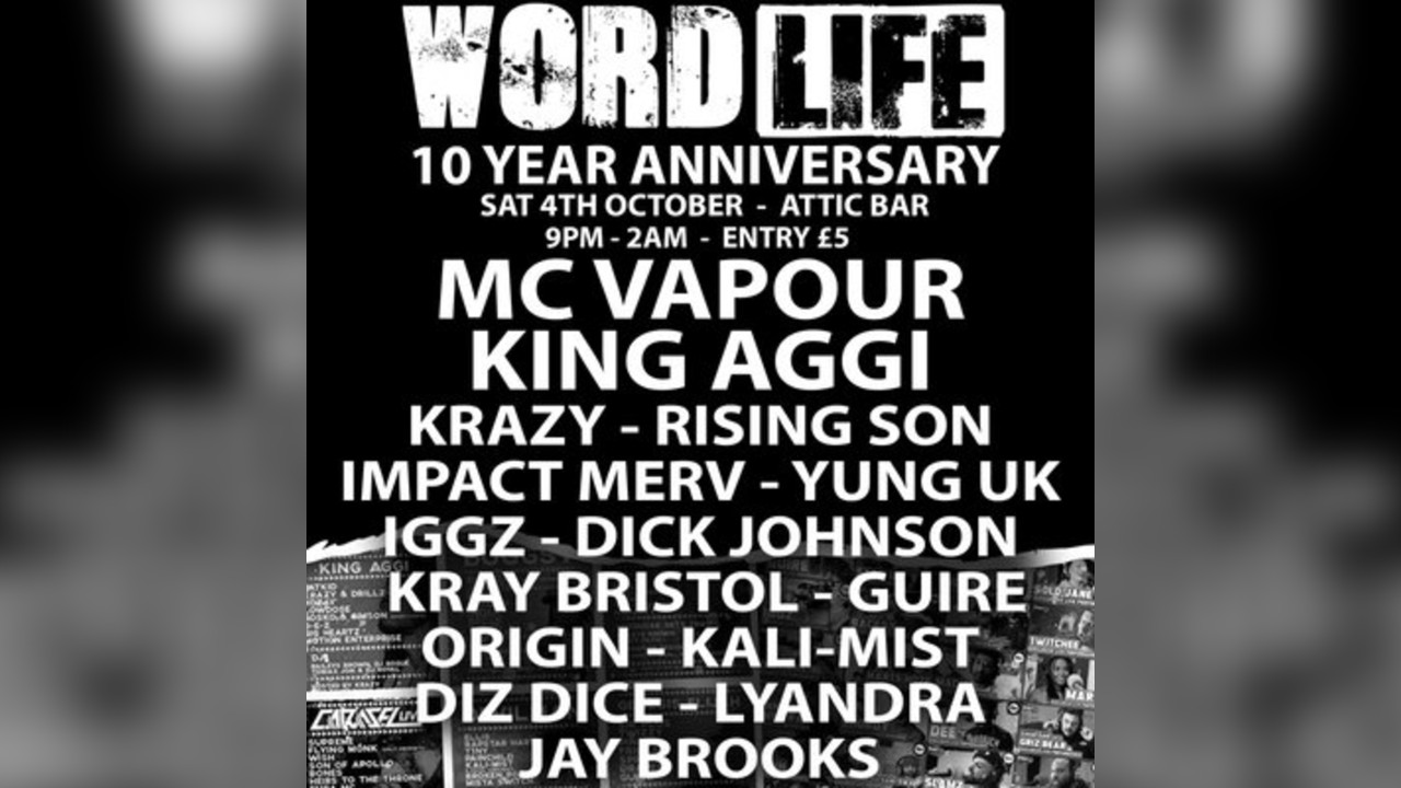 Wordlife 10th Anniversary ft. MC Vapour, King Aggi, Krazy + more