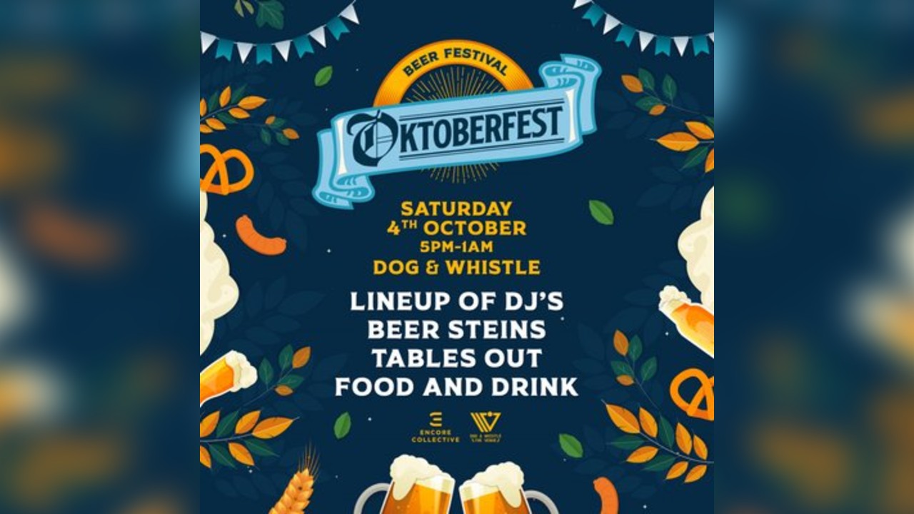 OKTOBERFEST at The Dog and Whistle