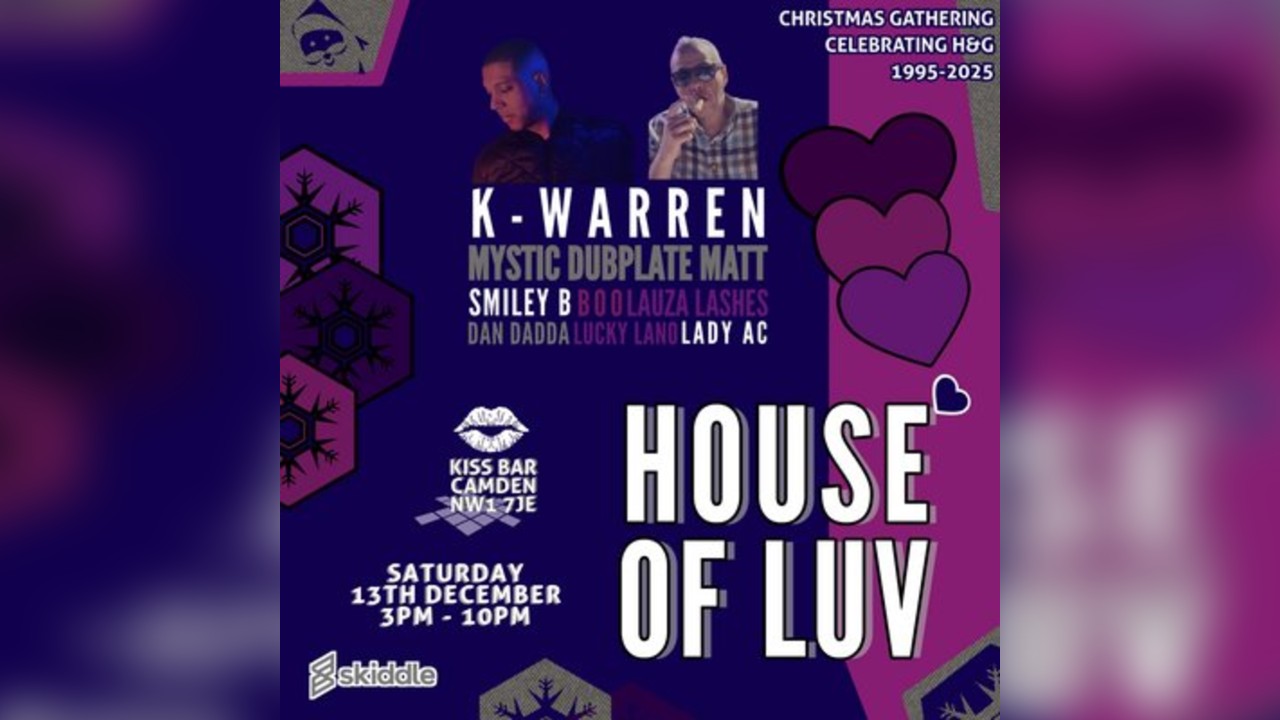 House of Luv - Camden Xmas Gathering