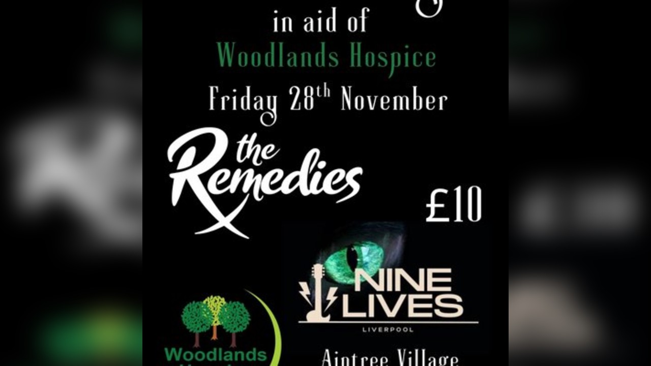 Local Band Night- The Remedies & Nine Lives in aid of Woodlands