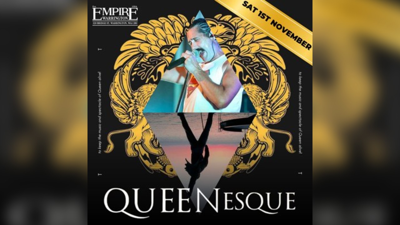 QUEENESQUE - Live at Empire Warrington