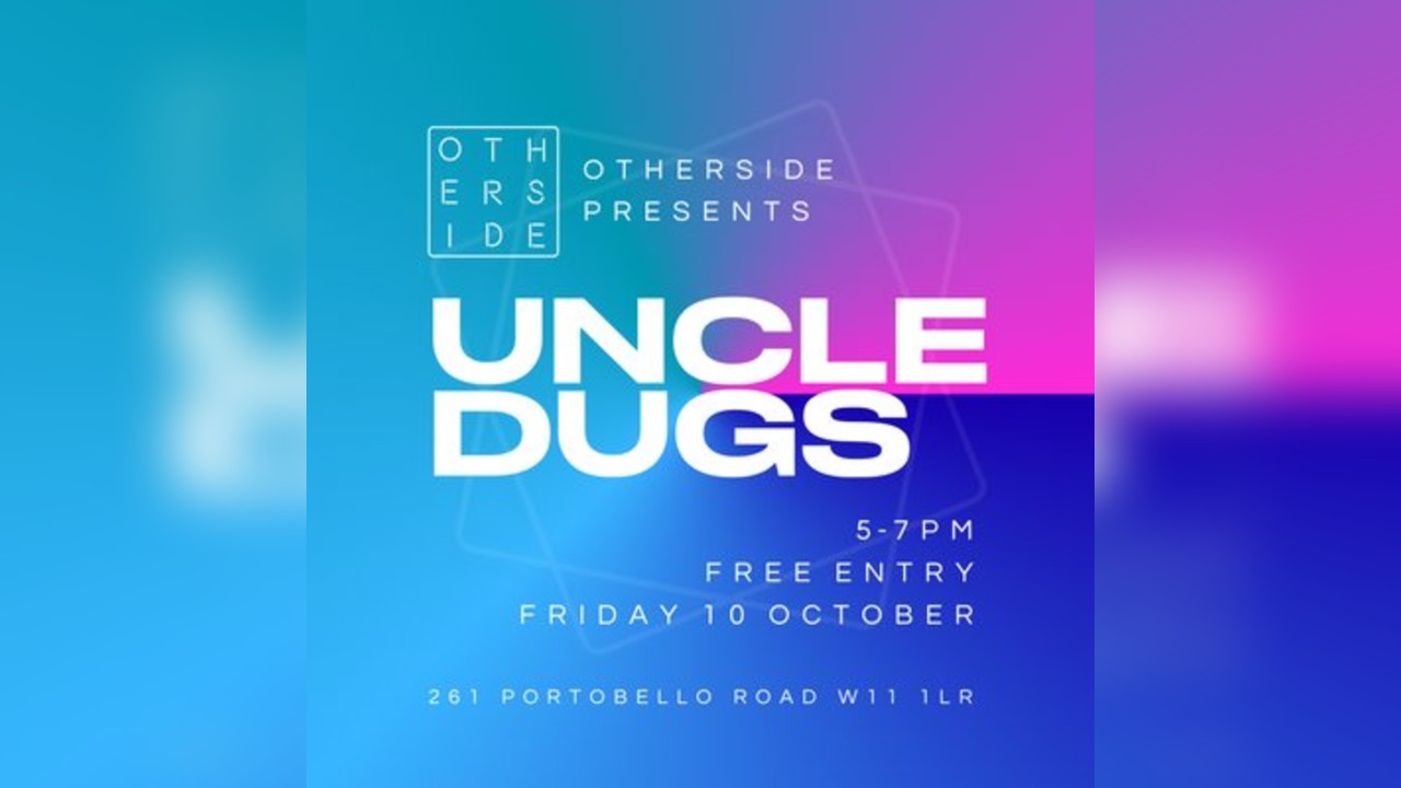 Uncle Dugs FREE DJ SET - Live at OTHERSIDE