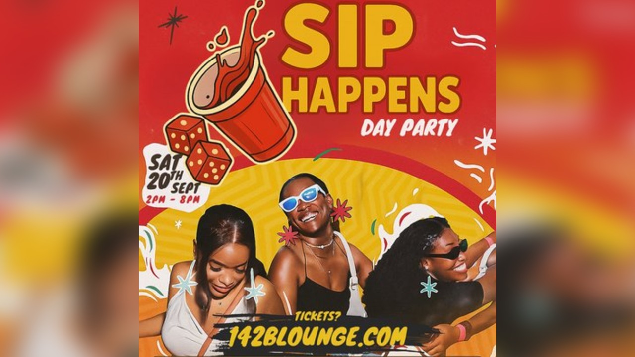 SIP HAPPENS: Day Party
