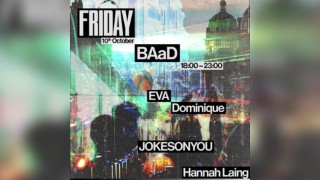 Hannah Laing | doof Glasgow Weekender - BAaD | Fri 10 Oct