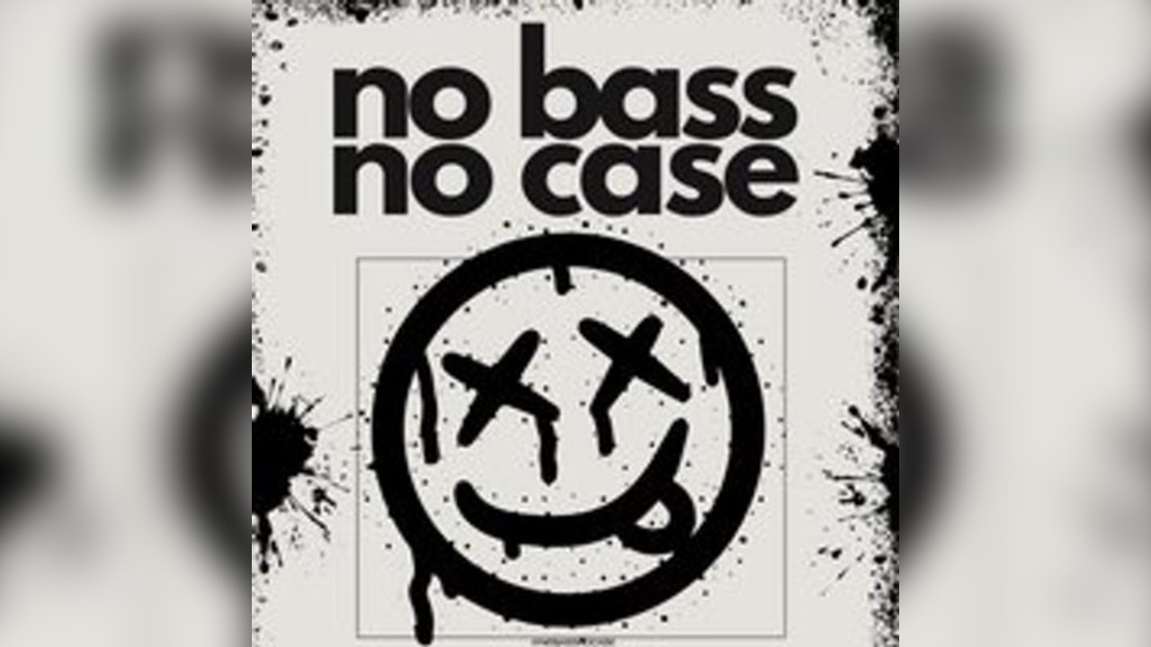 No Bass No Case