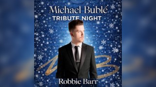 Micheal Buble Tribute by Robbie Barr