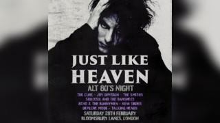 Just Like Heaven Alt 80's Night (London)