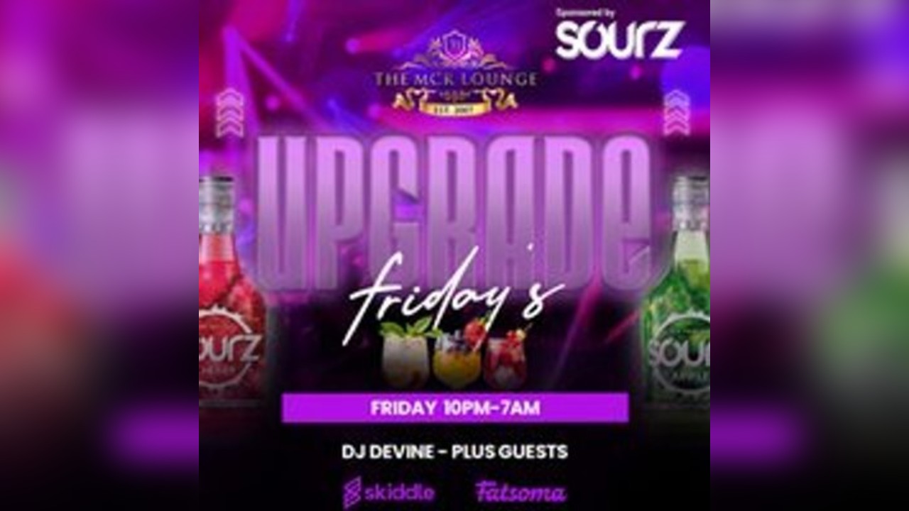 Upgrade Fridays - MCR Lounge