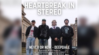 Heartbreak In Stereo With Special Guests