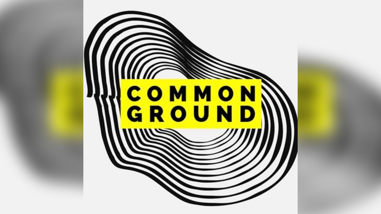 COMMON GROUND Launch - New Weekly Fridays | FREE ENTRY