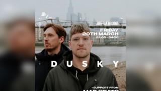Dusky | Joshua Brooks Manchester