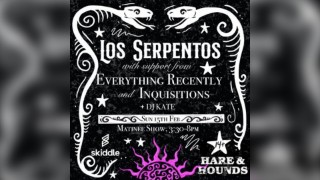 Los Serpentos + Everything Recently + more [Matinee Show]