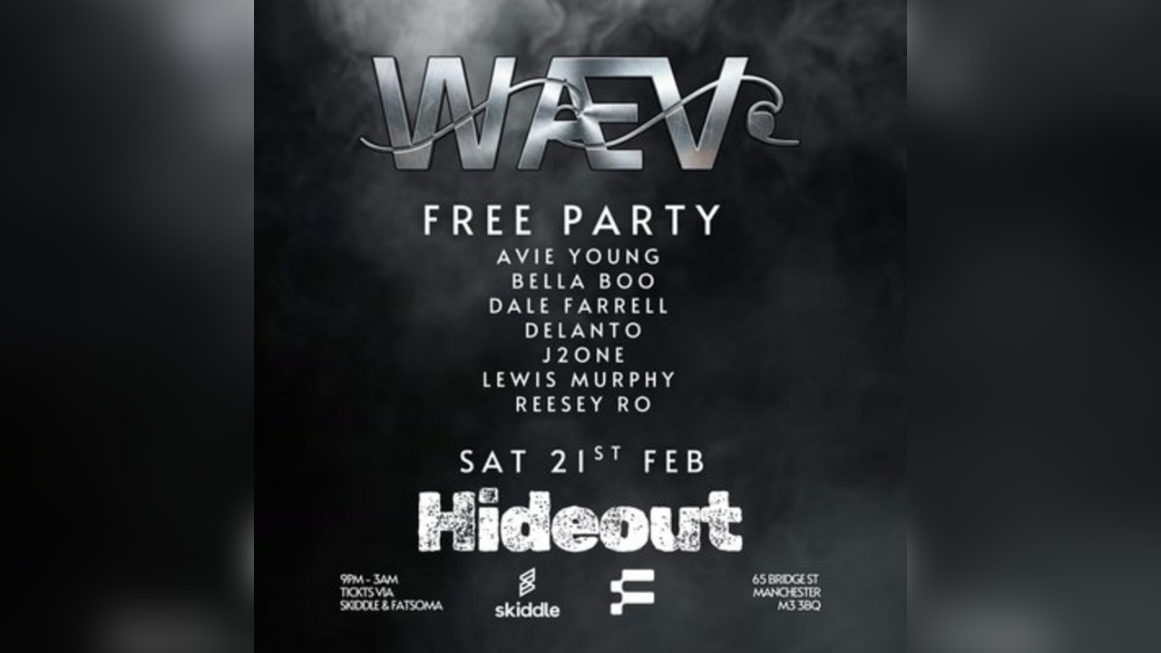 WÆV Presents - Free Party At Hideout Bar