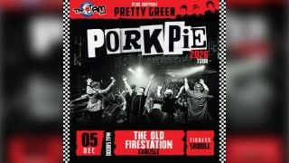 PorkPie Live plus Pretty Green (The Jam) at The Old Firestation