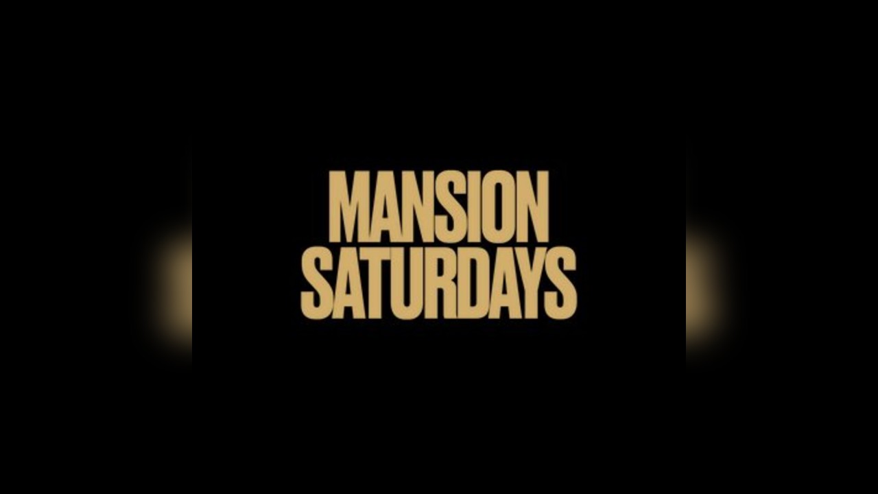 Mansion Saturdays