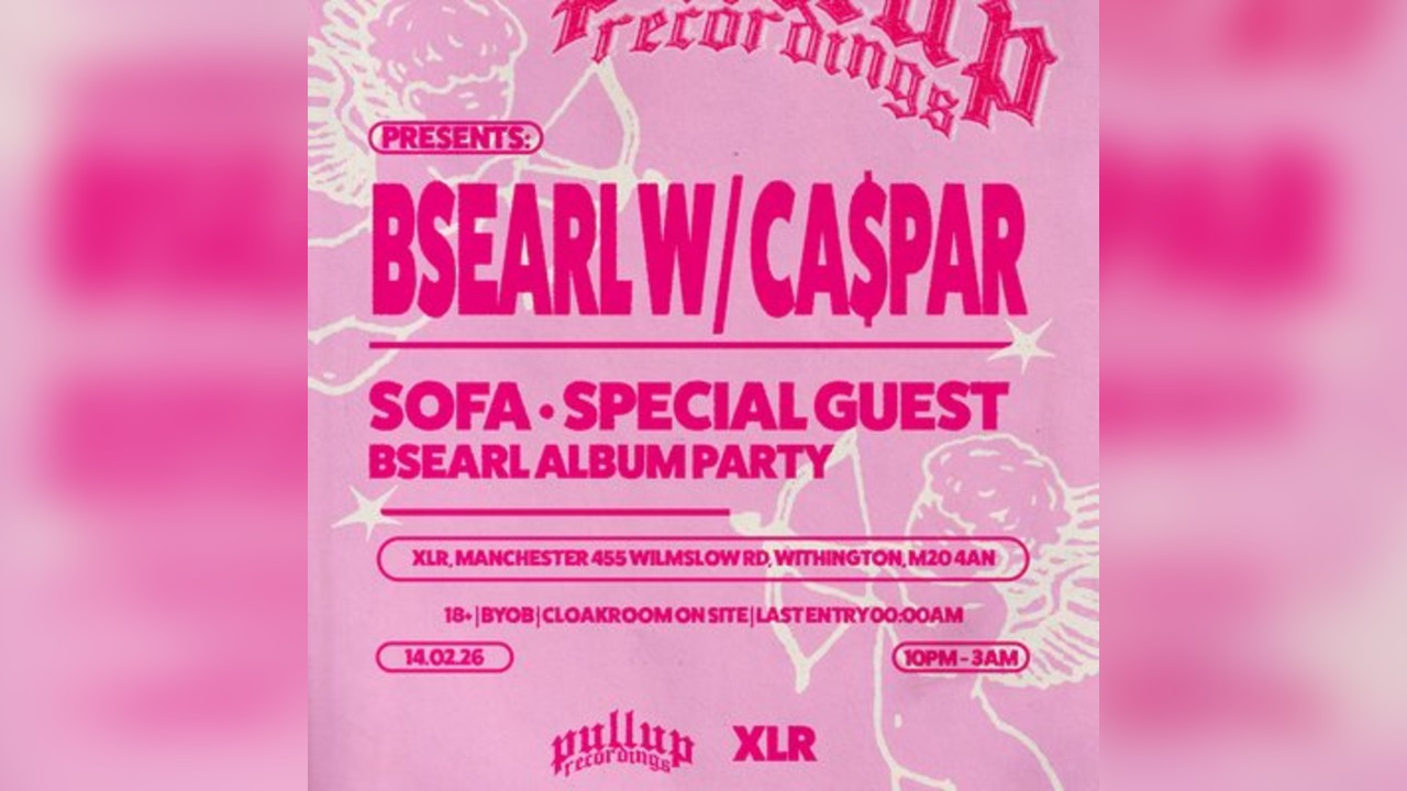 MANCHESTER: BSEARL w/ Ca$par [ALBUM LAUNCH PARTY]