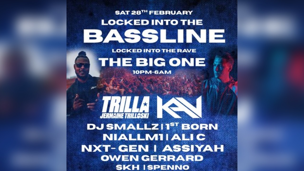 Locked Into The Bassline - THE BIG ONE Wakefield (Club Nocturno)