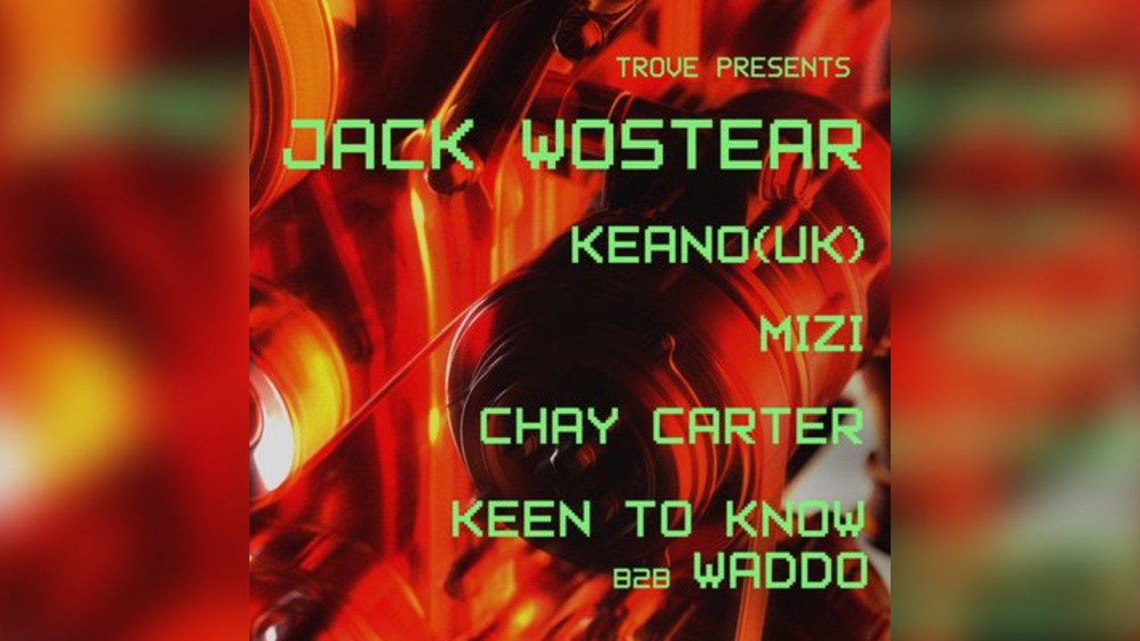 Trove Records Presents Jack Wostear & Residents