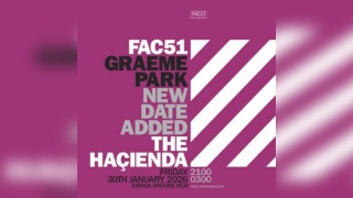 Graeme Park - Haçienda All Night Long - Second Date Added