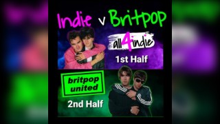 INDIE v BRITPOP Double Headliner