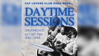 Cat Lovers Club does Bruk... Daytime Sessions