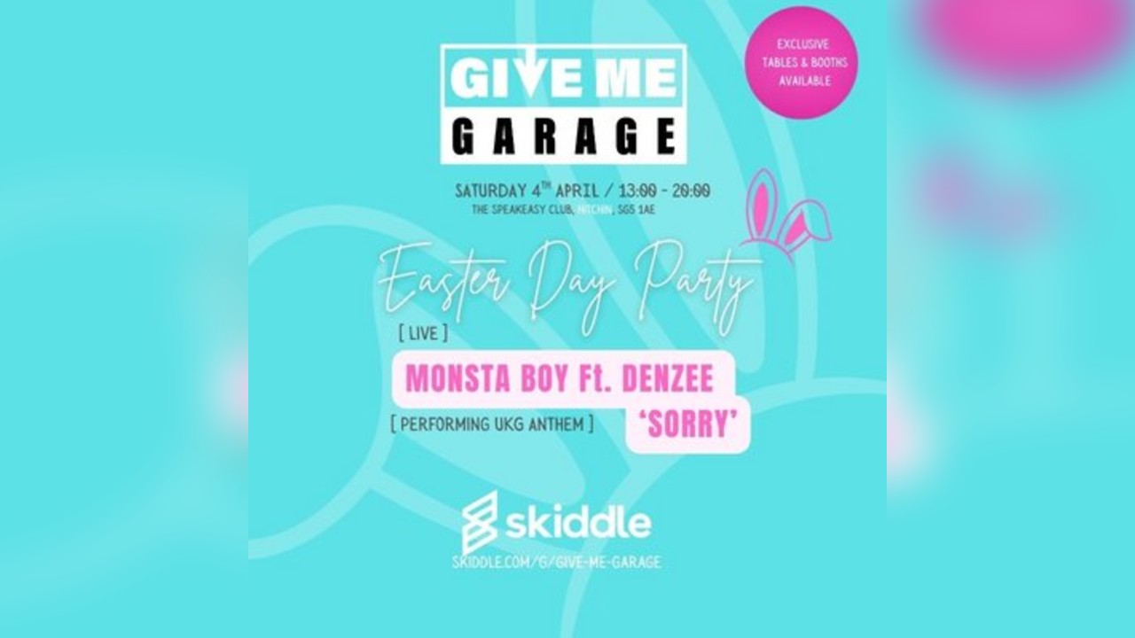Give Me Garage Presents the Easter Day Party - Hitchin