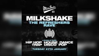 Milkshake, Ministry of Sound: 2026 Re-Freshers (Launch PART 2)