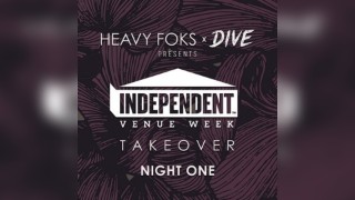 Heavy Foks x Dive presents: IVW Takeover - Night One