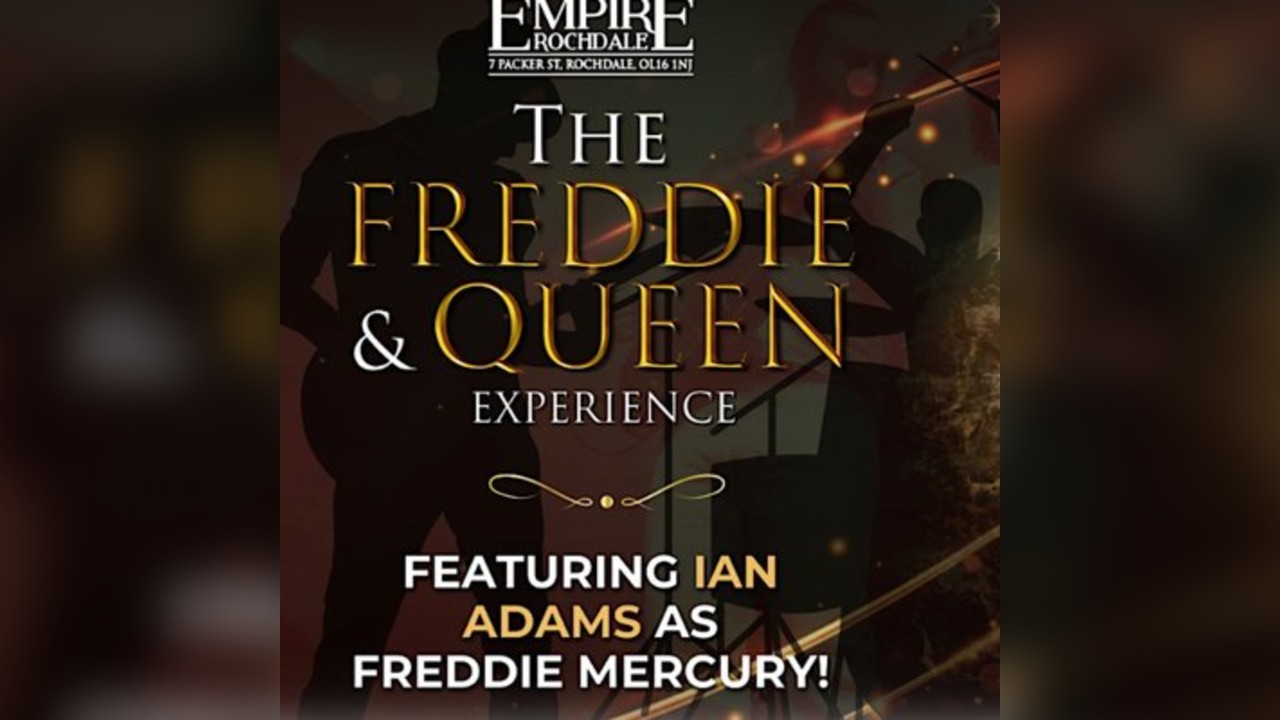 The Freddie and Queen Experience - Live at Empire Rochdale