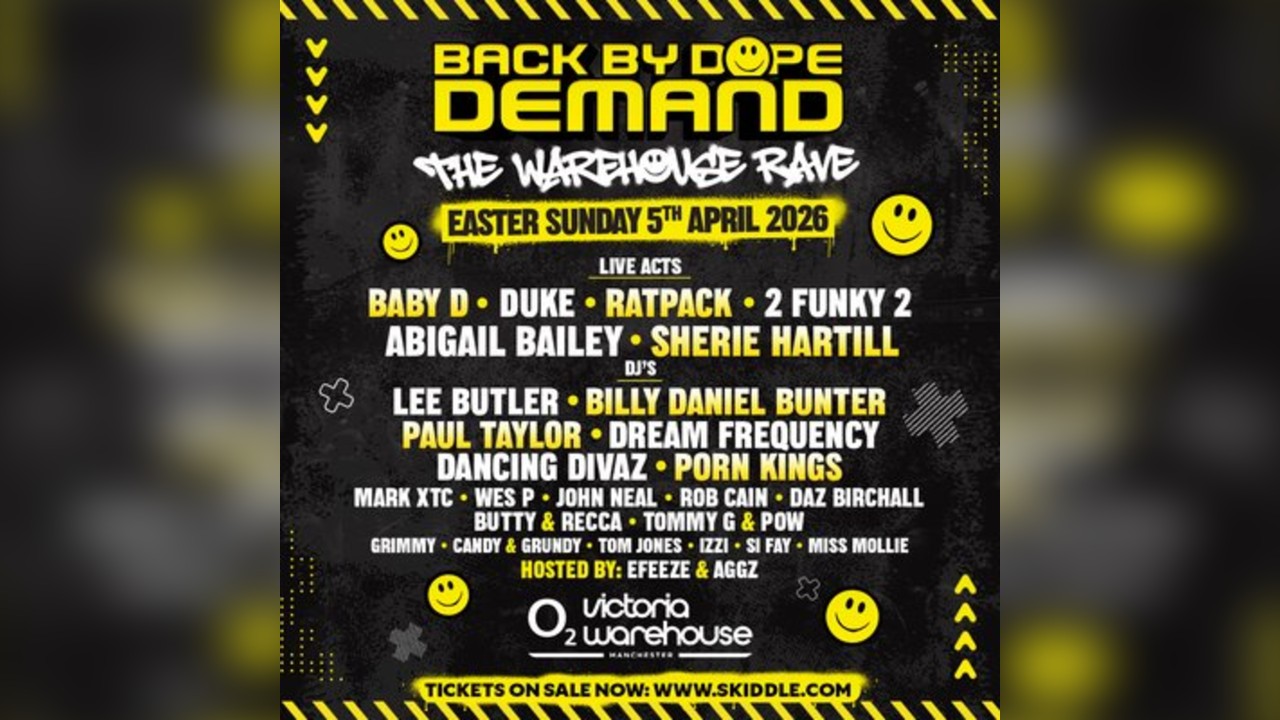 Back By Dope Demand - The Warehouse Rave