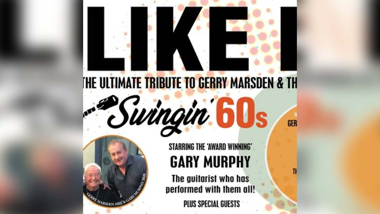 Gary Murphy's 'I LIKE IT' - The Ultimate Tribute to the 60s