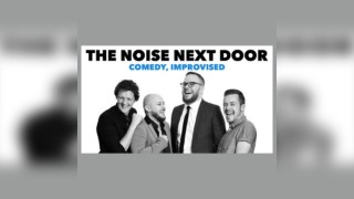 The Noise Next Door comedy show in Southampton