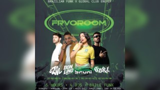 FRVOROOM | Brazilian Funk (Baile Funk) + Global Club