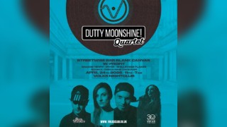 Dutty Moonshine - Quartet + Support