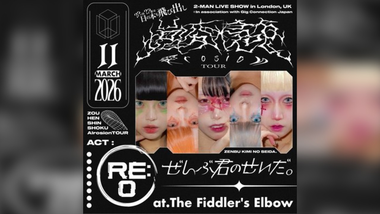 Zenbu Kimi no Sei da and Re:O live in London, 11th March