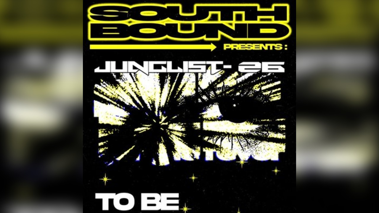 Southbound Presents: Junglist '26