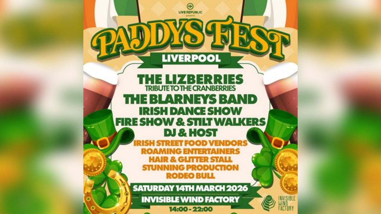 Paddy's Fest | Invisible Wind Factory, Liverpool