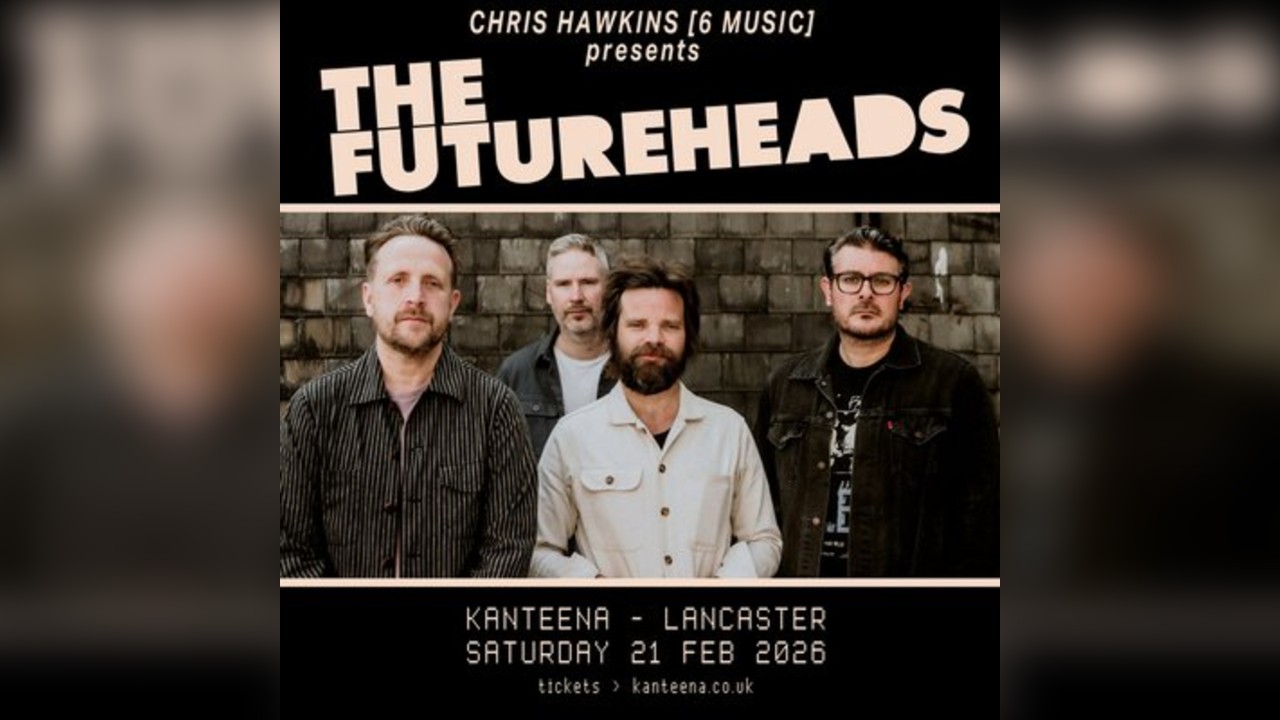 The Futureheads Live, Presented By Chris Hawkins Awesome Friends