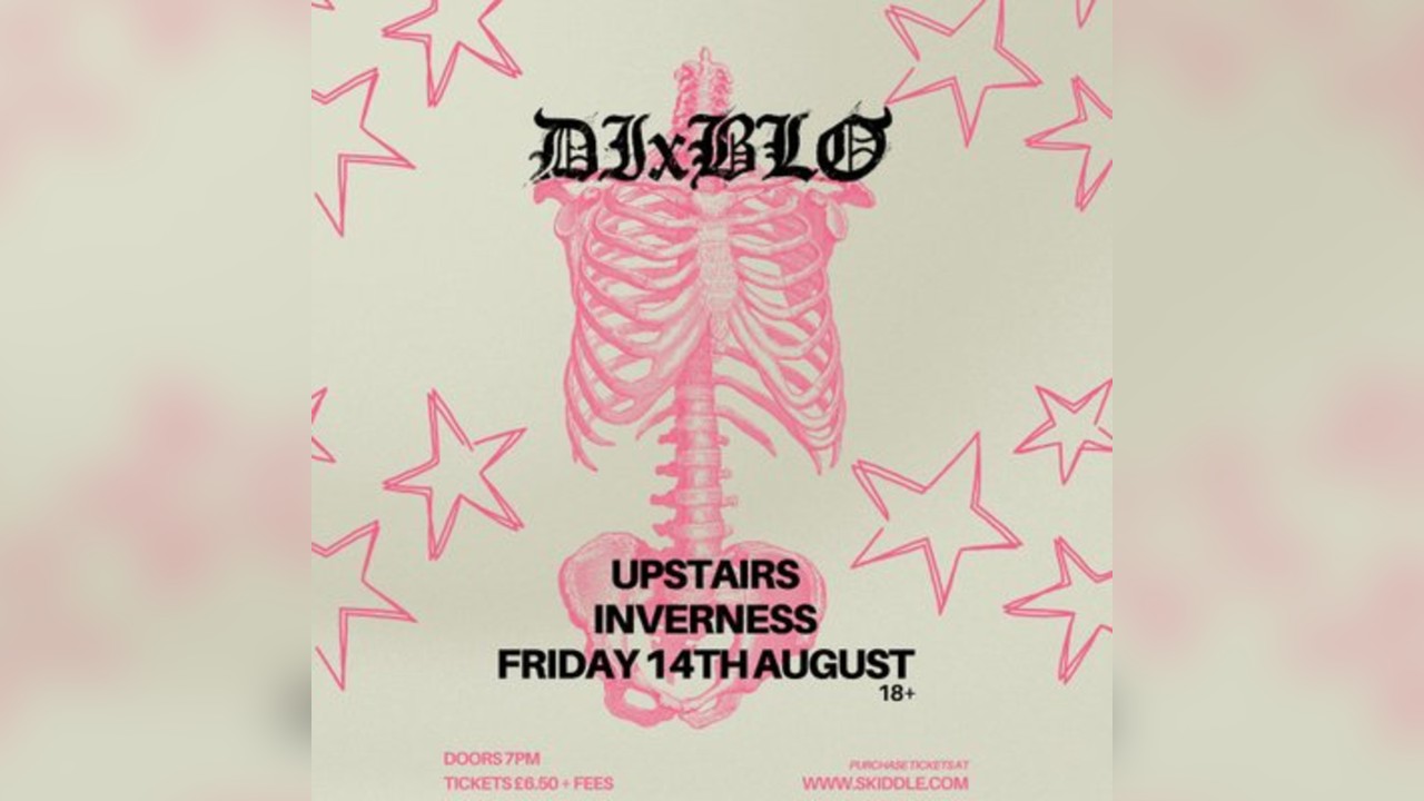 DIxBLO @UPSTAIRS INVERNESS