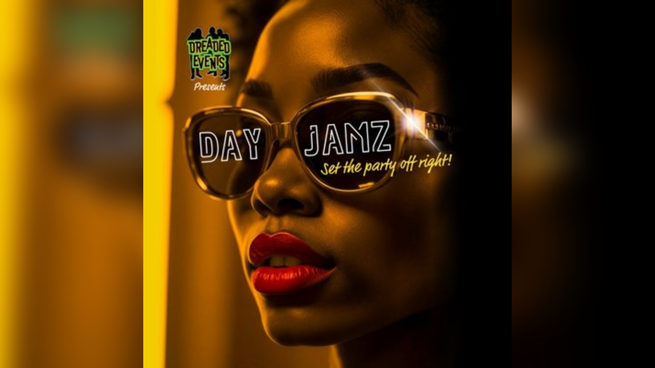 Dreaded Events Presents: Day Jamz